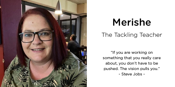 Merishe - the tackling teacher