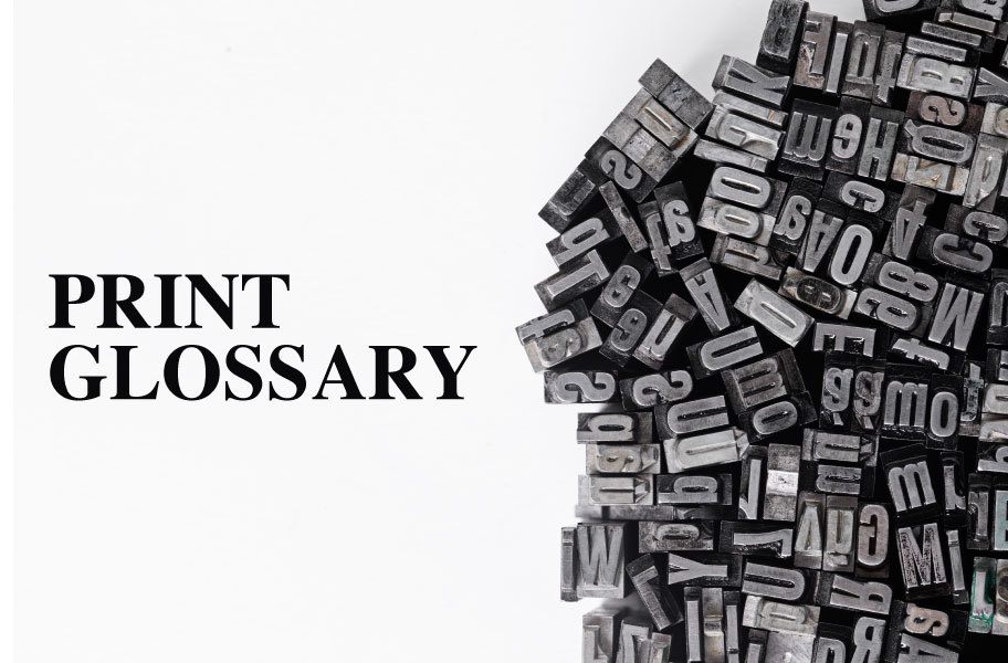 Print Glossary